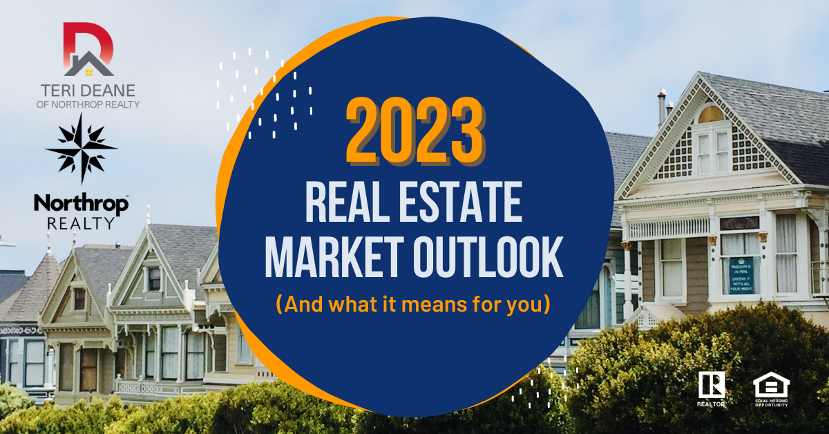 2023 Real Estate Market Outlook (And What It Means for You)